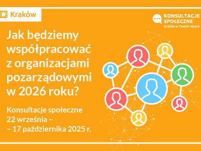 Niebawem ruszają konsultacje: Jak będziemy współpracować z organizacjami pozarządowymi w 2026 roku? 